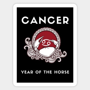 CANCER / Year of the HORSE Magnet